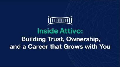 Inside Attivo: Building Trust, Ownership, and a Career that Grows with You