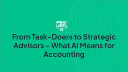 From task-doers to strategic advisors - what AI means for accounting