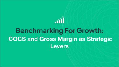 Benchmarking for Growth: COGS and Gross Margin as Strategic Levers