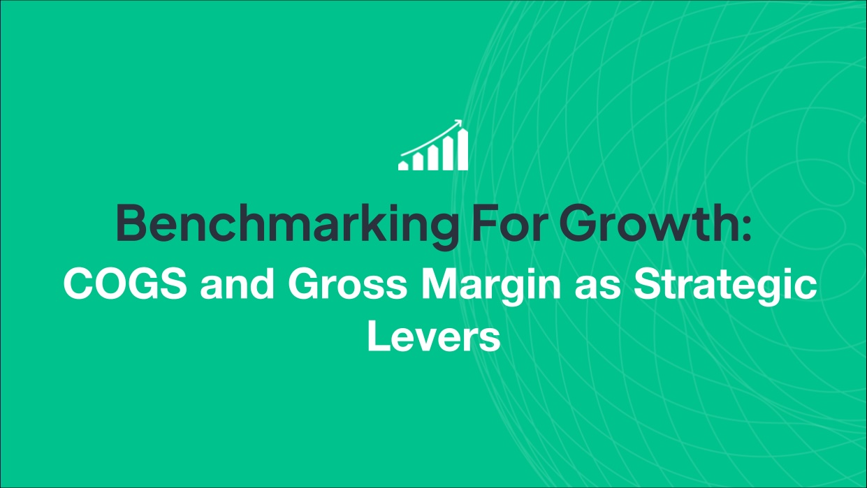 Benchmarking for Growth: COGS and Gross Margin as Strategic Levers