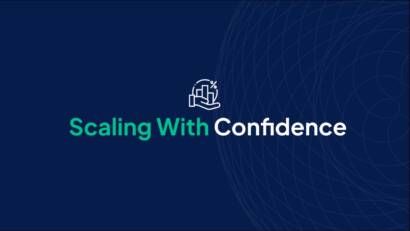Scaling With Confidence