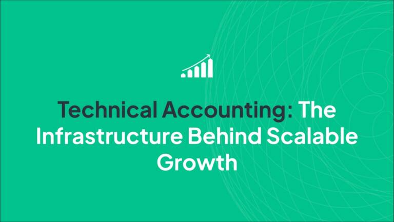 Technical Accounting: The Infrastructure Behind Scalable Growth